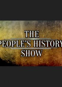 The People's History Show Ne Zaman?'