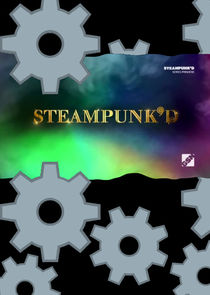 Steampunk'd Ne Zaman?'