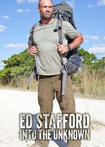 Ed Stafford: Into the Unknown Ne Zaman?'