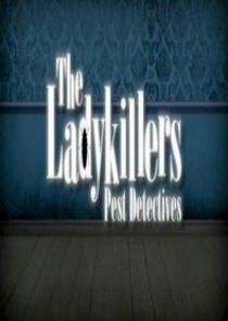 The Ladykillers: Pest Detectives Ne Zaman?'