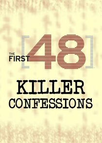 The First 48: Killer Confessions Ne Zaman?'