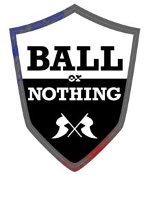 Ball or Nothing Ne Zaman?'