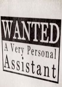 Wanted: A Very Personal Assistant Ne Zaman?'