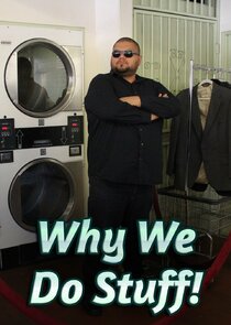 Why We Do Stuff! Ne Zaman?'