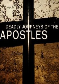 Deadly Journeys of the Apostles Ne Zaman?'