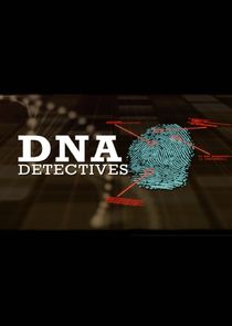 DNA Detectives Ne Zaman?'