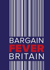 Bargain Fever Britain Ne Zaman?'