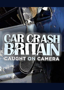 Car Crash Britain: Caught on Camera Ne Zaman?'