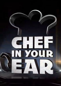 Chef in Your Ear Ne Zaman?'