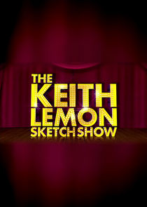 The Keith Lemon Sketch Show Ne Zaman?'