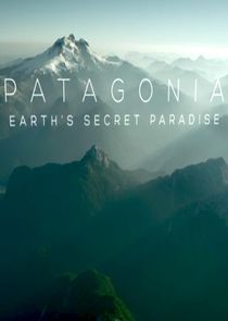 Patagonia: Earth's Secret Paradise Ne Zaman?'