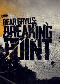 Bear Grylls: Breaking Point Ne Zaman?'