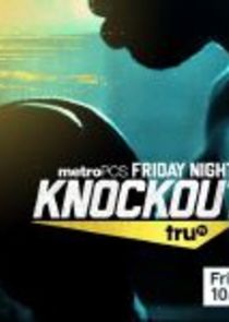 Friday Night Knockout on truTV Ne Zaman?'