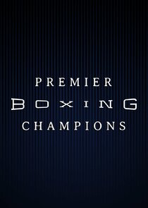 Premier Boxing Champions Ne Zaman?'