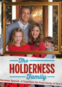 The Holderness Family Ne Zaman?'