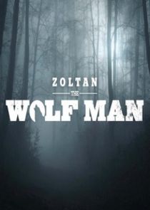 Zoltan the Wolfman Ne Zaman?'