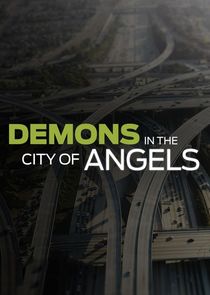 Demons in the City of Angels Ne Zaman?'