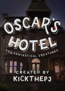 Oscar's Hotel for Fantastical Creatures Ne Zaman?'