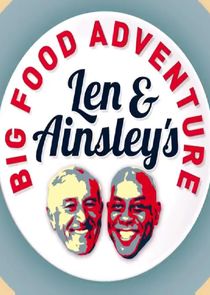 Len and Ainsley's Big Food Adventure Ne Zaman?'