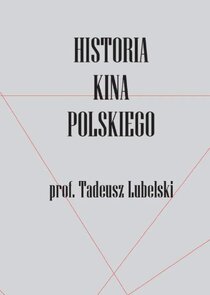 Historia kina polskiego 1895-2014 Ne Zaman?'