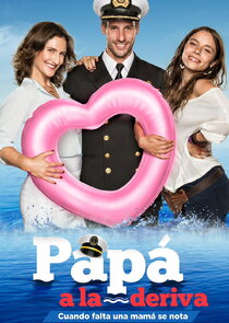 Papá a la Deriva Ne Zaman?'