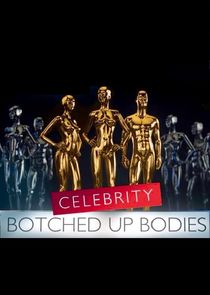 Celebrity Botched Up Bodies Ne Zaman?'