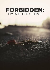 Forbidden: Dying for Love Ne Zaman?'