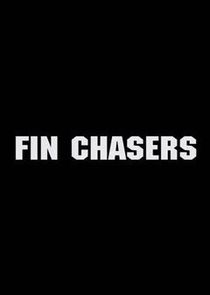 Fin Chasers Ne Zaman?'