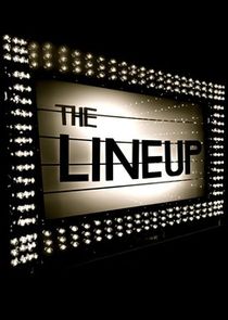 The Lineup Ne Zaman?'