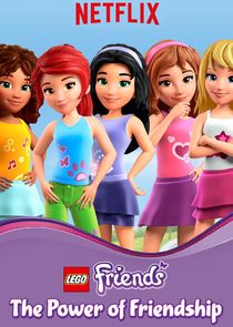 LEGO Friends: The Power of Friendship Ne Zaman?'