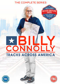 Billy Connolly's Tracks Across America Ne Zaman?'
