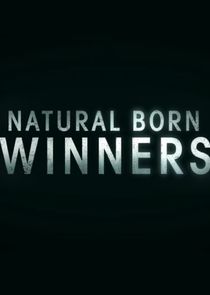 Natural Born Winners Ne Zaman?'