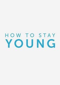 How to Stay Young Ne Zaman?'
