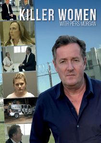 Killer Women with Piers Morgan Ne Zaman?'