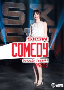 SXSW Comedy with Natasha Leggero Ne Zaman?'