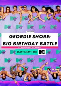 Geordie Shore: Big Birthday Battle Ne Zaman?'