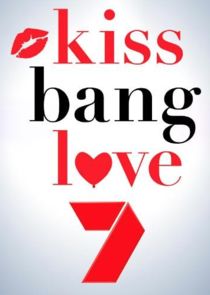 Kiss Bang Love Ne Zaman?'