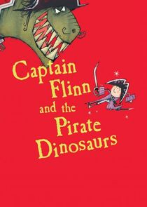 Captain Flinn and the Pirate Dinosaurs Ne Zaman?'