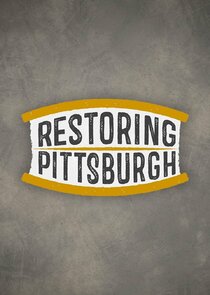 Restoring Pittsburgh Ne Zaman?'