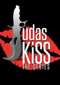 Judas Kiss: The Series Ne Zaman?'