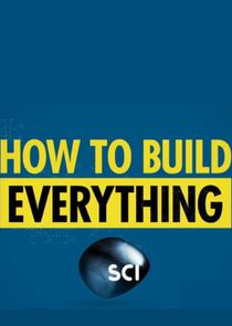 How to Build... Everything Ne Zaman?'