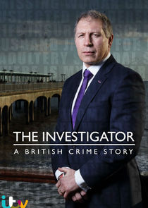 The Investigator: A British Crime Story Ne Zaman?'