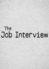 The Job Interview Ne Zaman?'