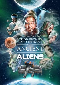 Action Bronson & Friends Watch Ancient Aliens Ne Zaman?'