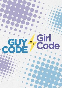 Guy Code vs. Girl Code Ne Zaman?'