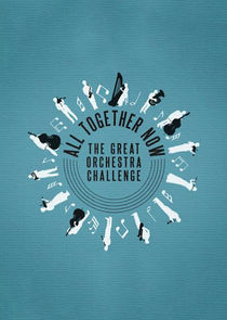 All Together Now: The Great Orchestra Challenge Ne Zaman?'