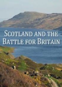 Scotland and the Battle for Britain Ne Zaman?'