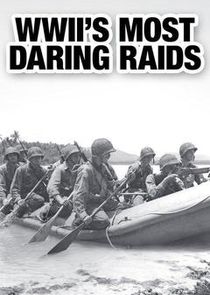WWII's Most Daring Raids Ne Zaman?'