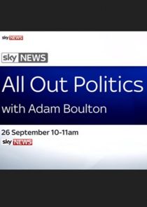 All Out Politics with Adam Boulton Ne Zaman?'