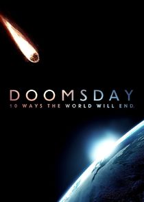 Doomsday: 10 Ways the World Will End Ne Zaman?'